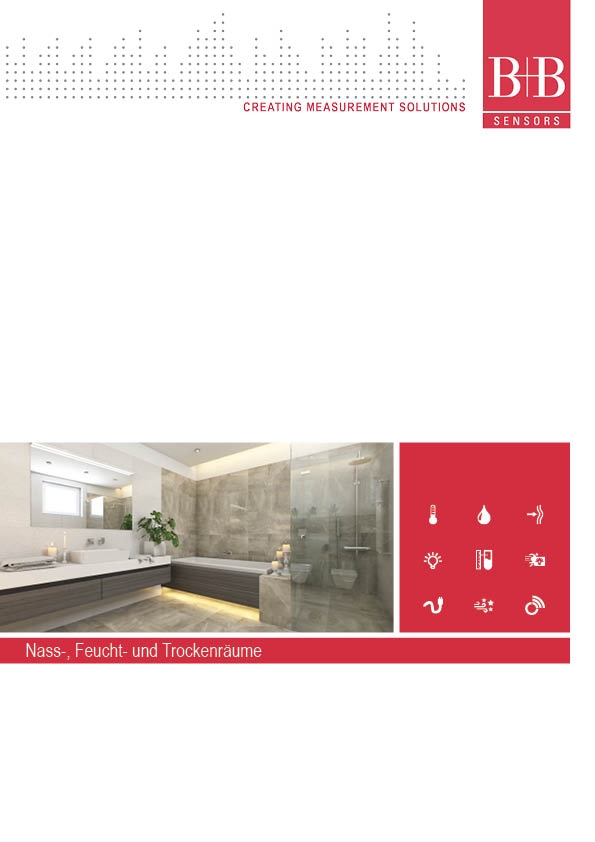 B+B Thermo-Technik GmbH aus Donaueschingen, Baden-Württemberg in Deutschland. Sensorik und Messtechnik. Nass Feuchteräume